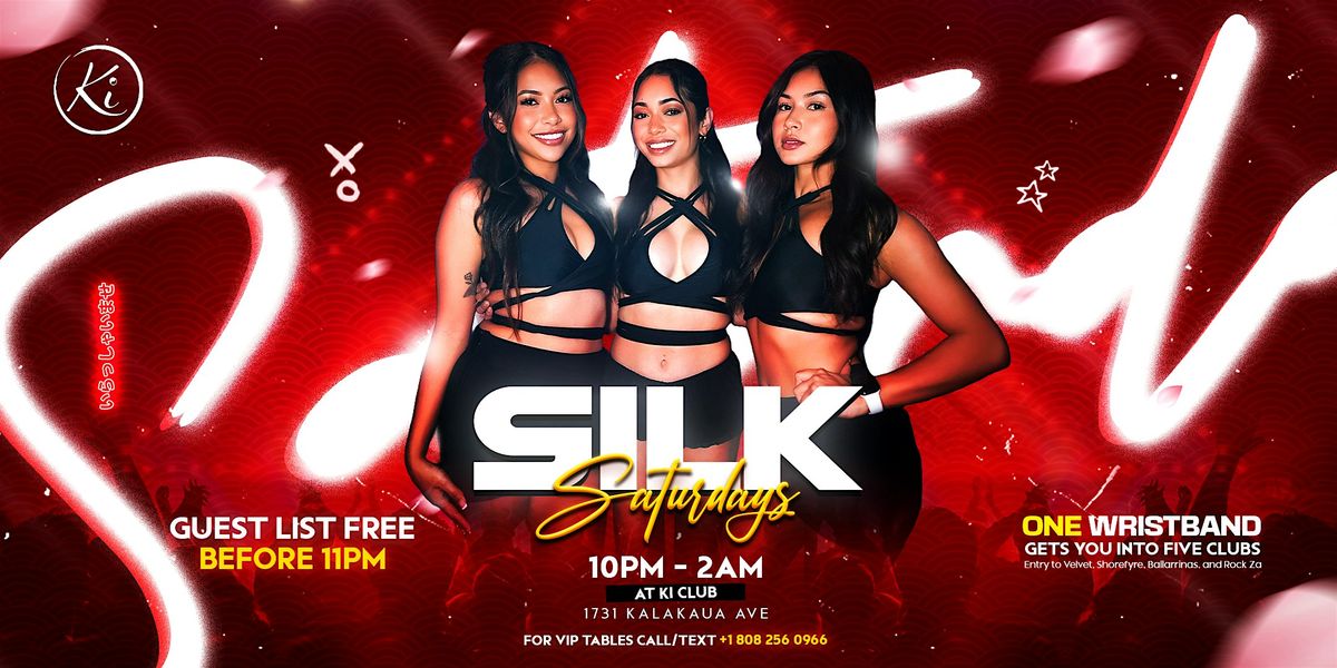 Silk Saturdays at Ki Nightclub