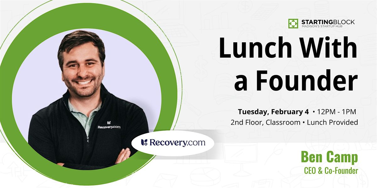 StartingBlock's Lunch with a Founder - featuring Ben Camp