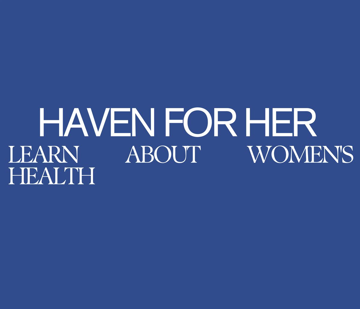 Haven for Her: Learn About Women's Health