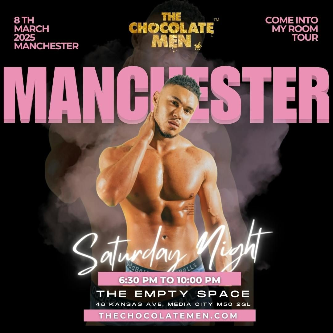 MANCHESTER| THE CHOCOLATE MEN LIVE &amp; UNCENSORED