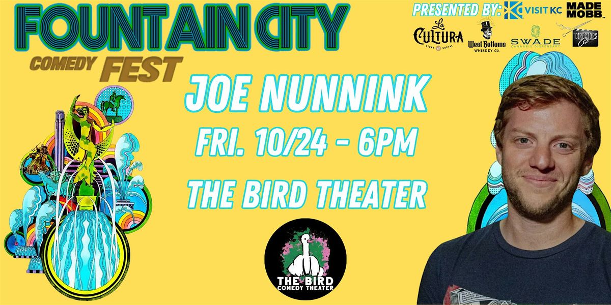 FCCF Presents: Joe Nunnink (Live from The Bird Comedy Theater)