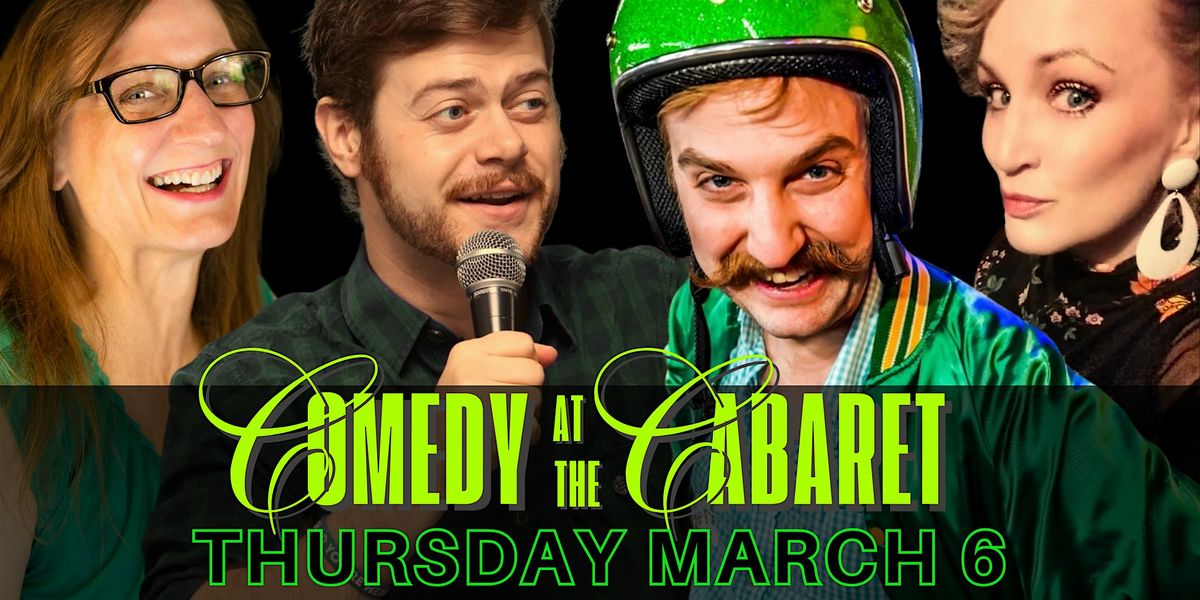 Comedy at The Cabaret! MAR6