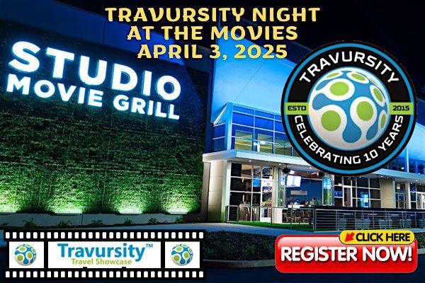 Travursity Travel Showcase, Studio Movie Grill Seminole, Tampa\/St. Pete, FL