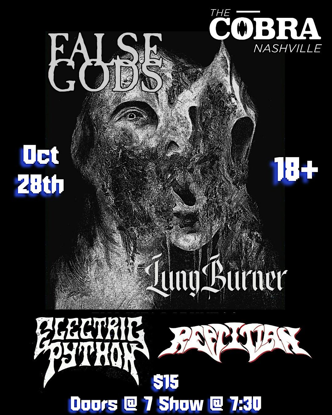 Venue: False Gods | Lung Burner | Electric Python | Reptillian
