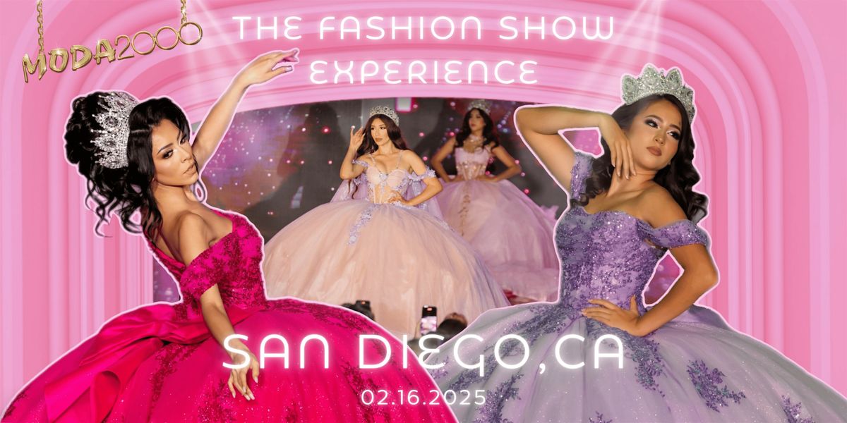 Moda 2000 Quince Fashion Show Experience\u2728 San Diego, CA