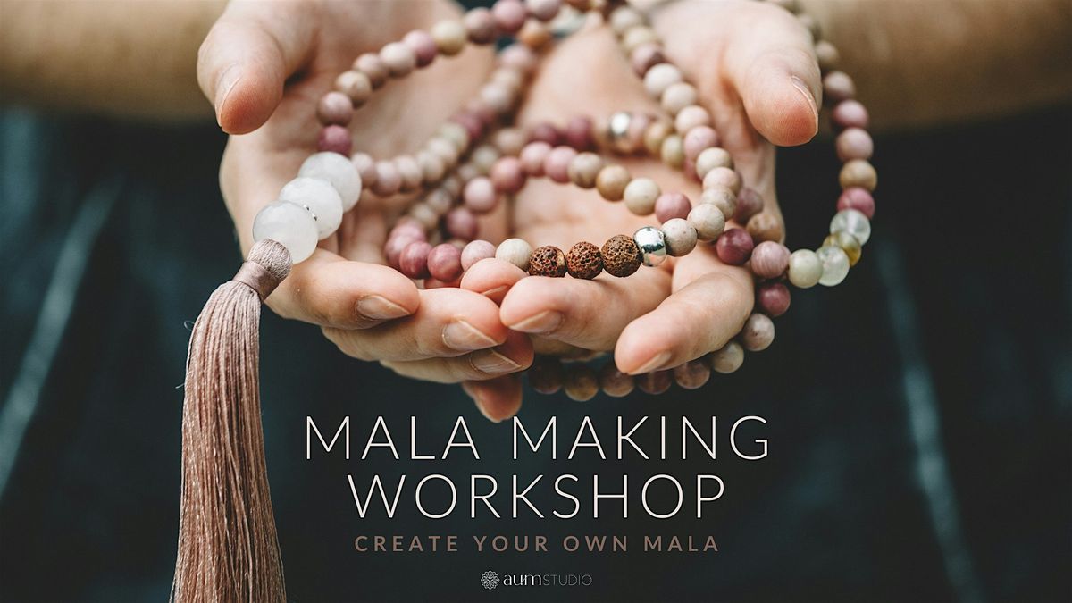 Mala Making Workshop