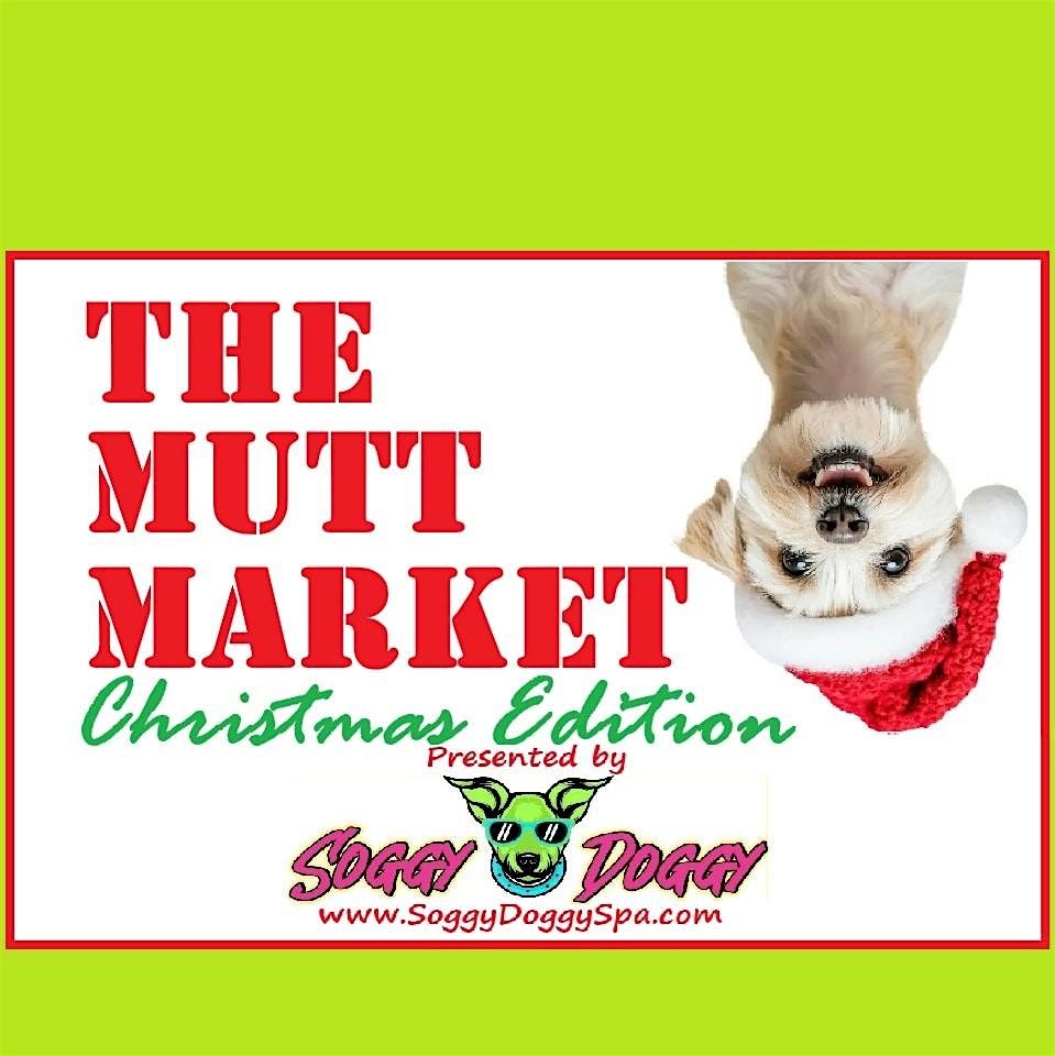 The Mutt Market: Christmas Edition