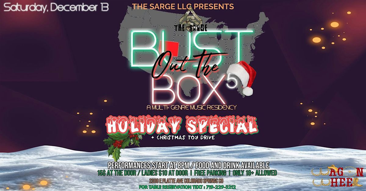 The Sarge LLC Presents: BUST OUT THE BOX 5 Holiday Special