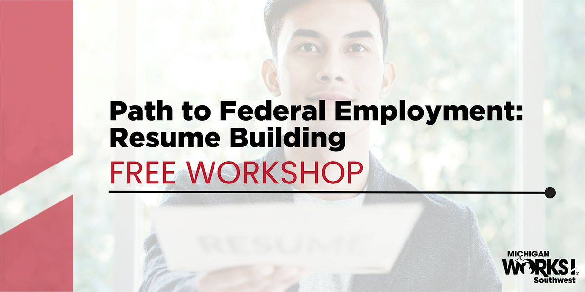 Kalamazoo County Path to Federal Employment: Resume Building Workshop