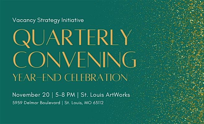 Vacancy Strategy Initiative Quarterly Convening & Year-End Celebration