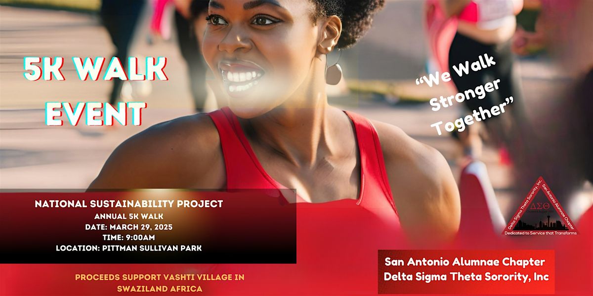 We Walk Stronger Together 5K: SAAC, Delta Sigma Theta Sorority, Inc.