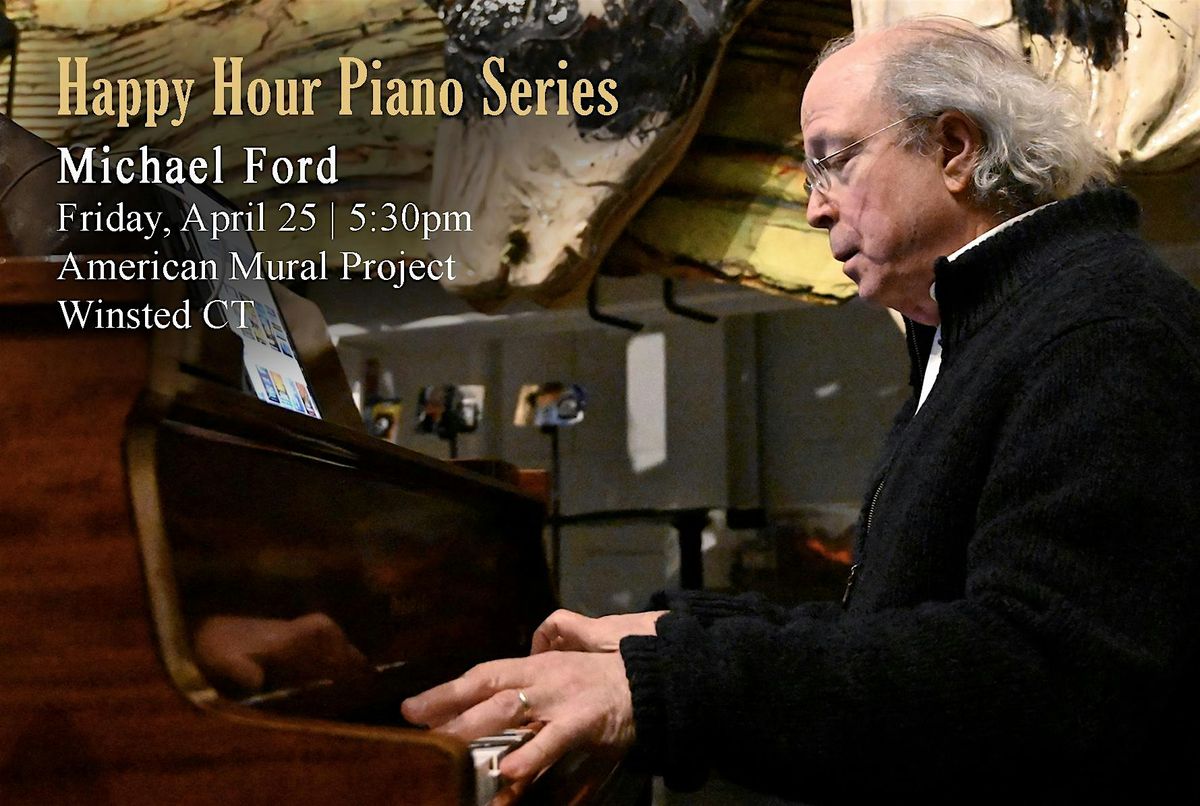 Happy Hour Piano Series: Michael Ford