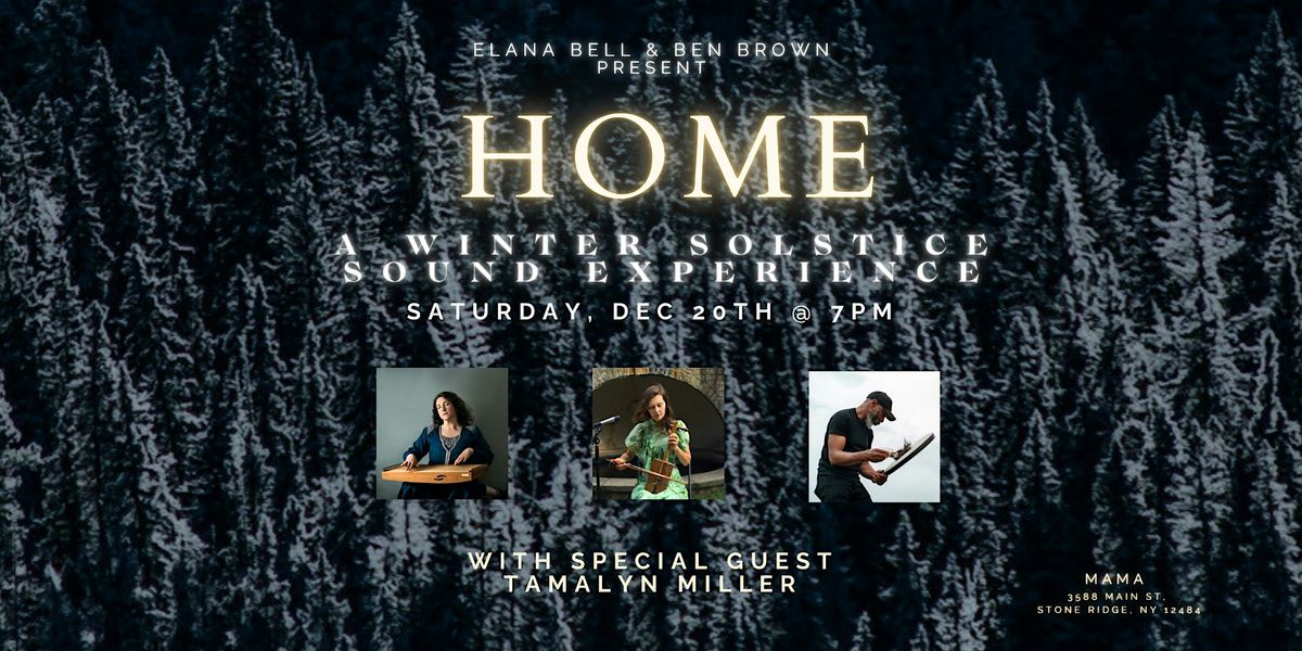 HOME: A Winter Solstice Sound Experience