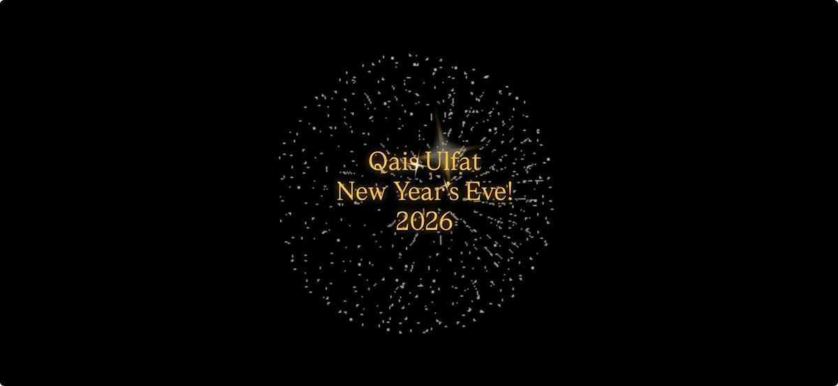 New Year's 2026 with Qais Ulfat