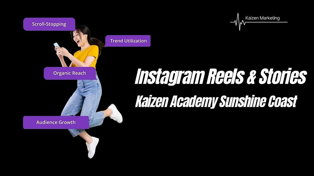 Instagram Reels & Stories - Kaizen Academy Sunshine Coast
