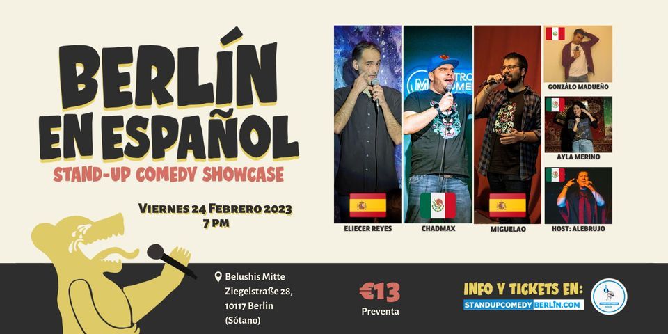 Berl\u00edn en Espa\u00f1ol Stand-up Comedy Showcase #5  \u00a1Los mejores comediantes de habla hispana de Berl\u00edn!