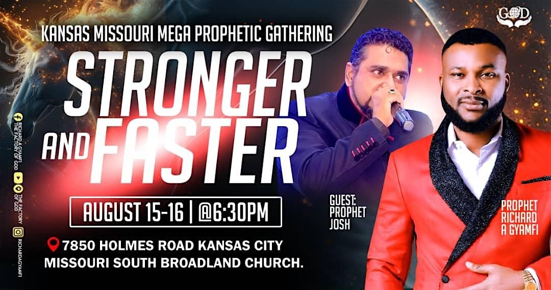 Stronger and Faster: Kansas City, Mo. Mega Prophetic Gathering