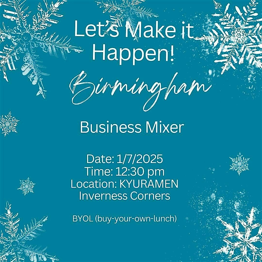 Let's Make It Happen! Birmingham Business Mixer