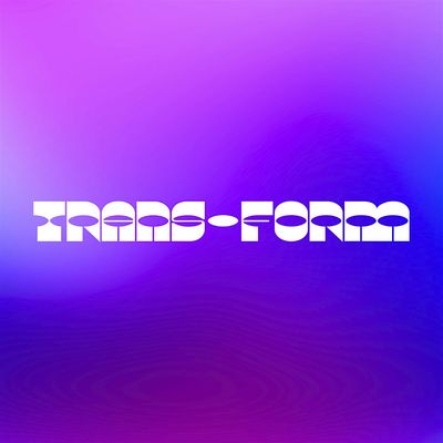 TRANS\u2022FORM
