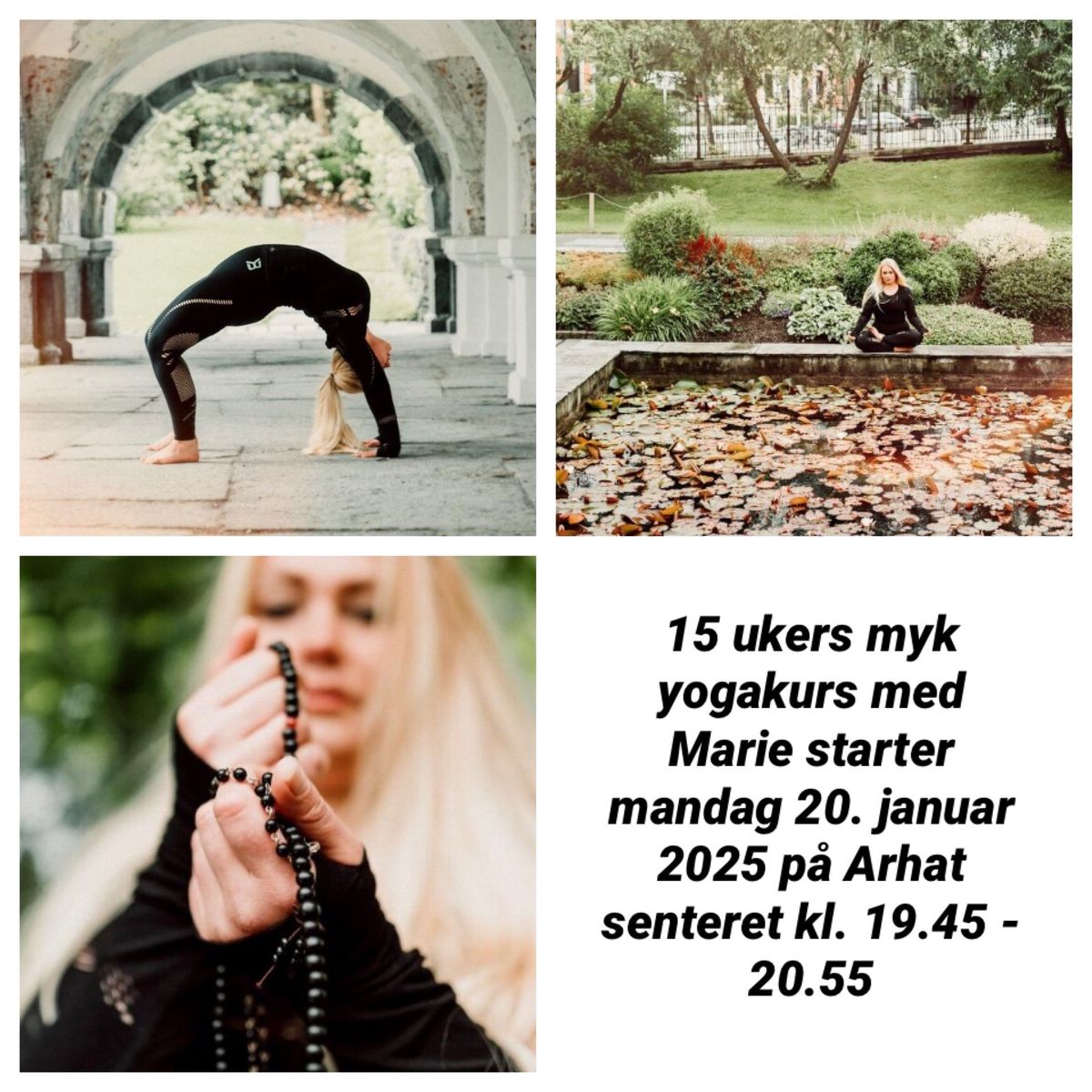 15 ukers myk yogakurs med Marie p\u00e5 arhat senteret starter mandag 20. januar 2025 kl. 19.45 - 20.55 