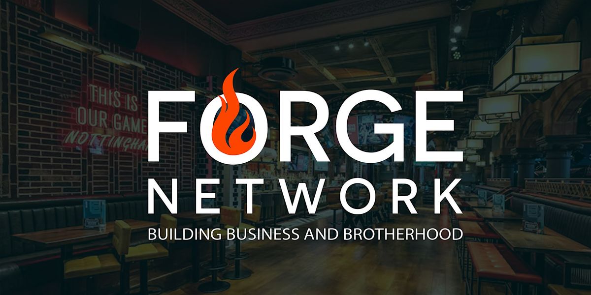 FORGE NETWORK - NOVEMBER EVENING NETWORKING EVENT - BOX Nottingham