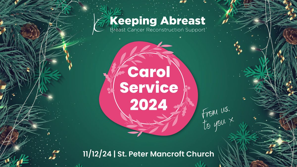 Keeping Abreast Carol Service