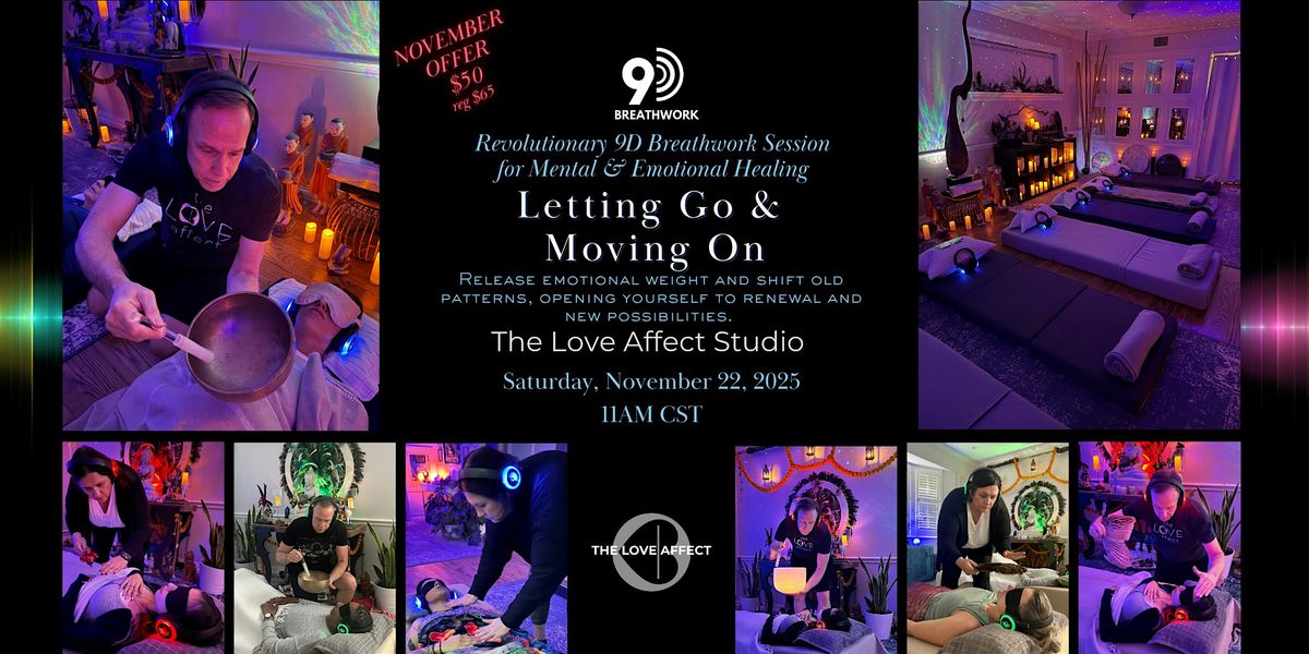 Letting Go and Moving On -  9D Breathwork Journey