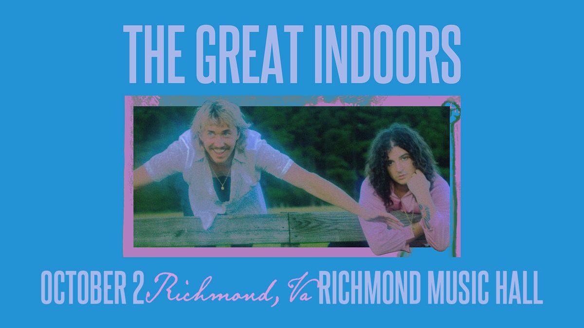 The Great Indoors at Richmond Music Hall 10\/2\/24