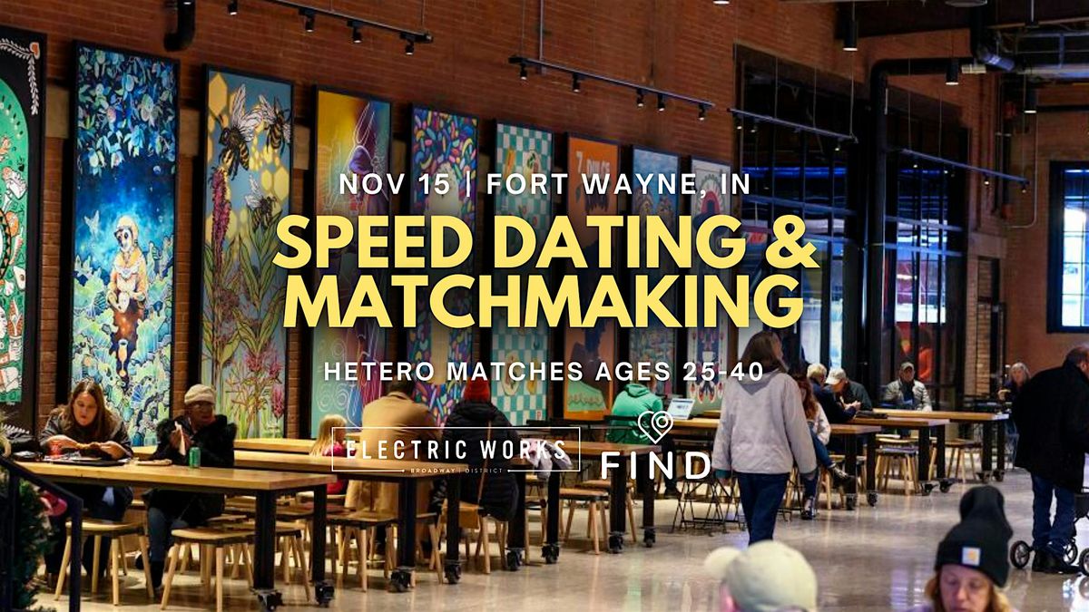 Speed Dating for Singles Ages 25-40 | Fort Wayne