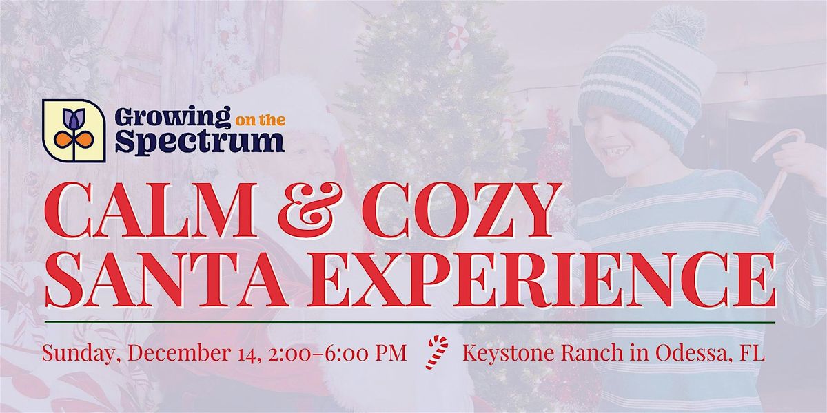 Growing On The Spectrum \u2013 Calm and Cozy Santa Experience