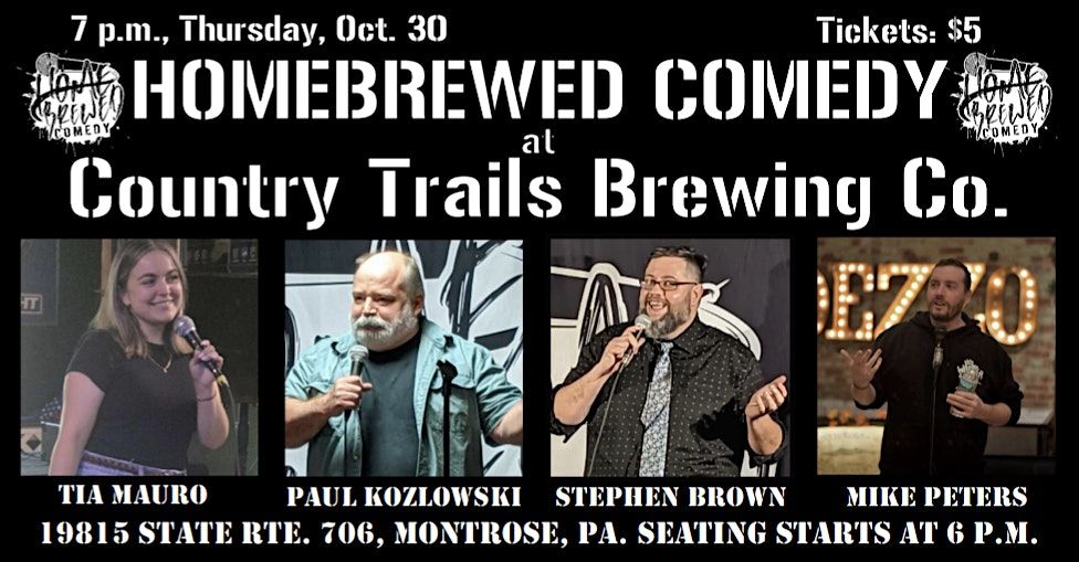 Homebrewed Comedy at Country Trails Brewing Co.