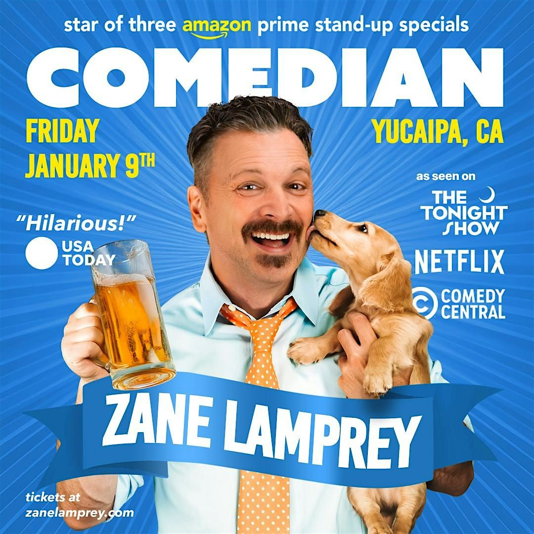 Comedian ZANE LAMPREY in Yucaipa, CA