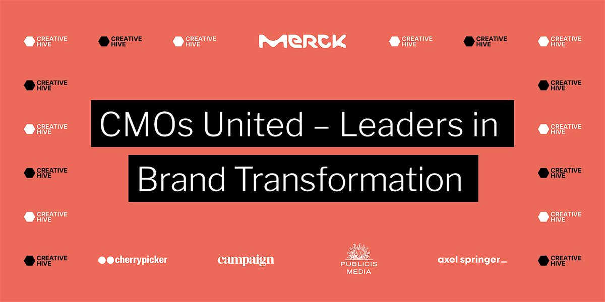Creative Hive x Merck Group - CMOs United - Leaders in Brand Transformation
