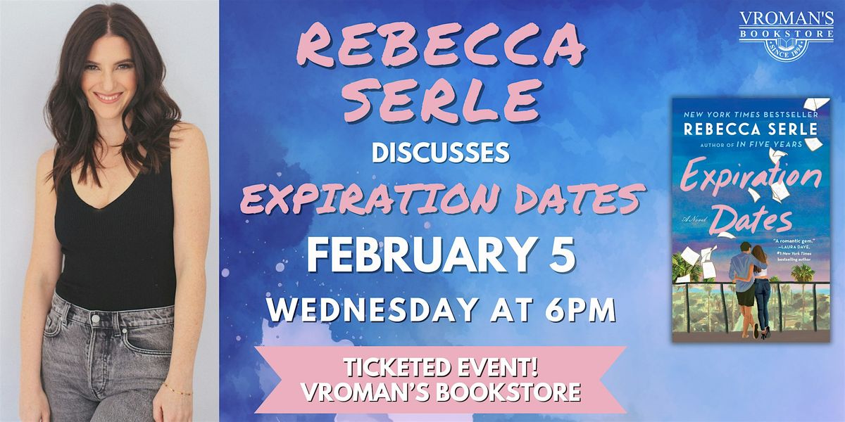 Rebecca Serle discusses Expiration Dates