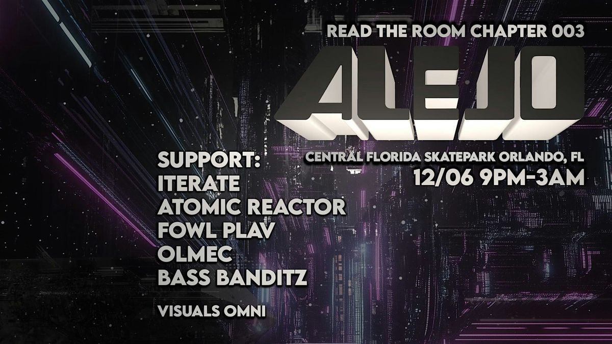 Alejo,Iterate,Atomic Reactor, Fowl Play, Olmec,Bass Banditz at CFL Skatepar