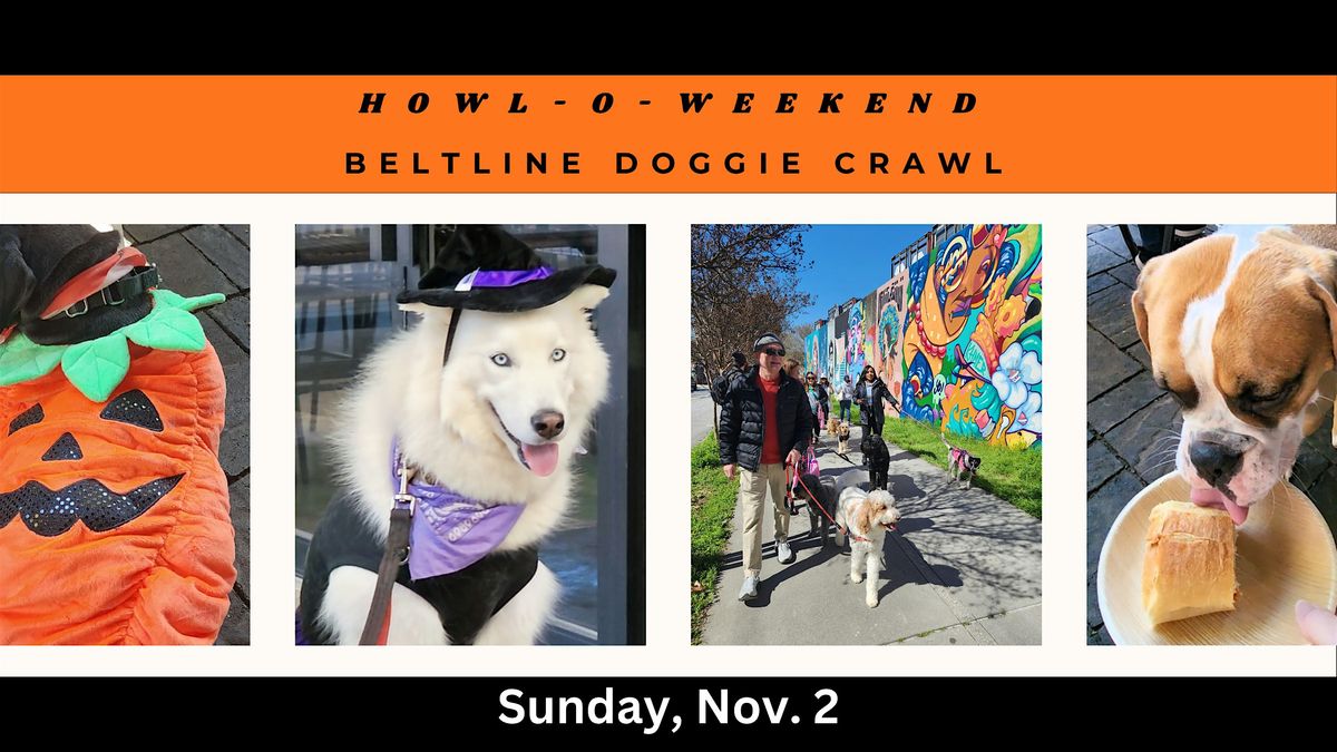 Howl-O-Weekend Doggie Trick or Treat on the Beltline