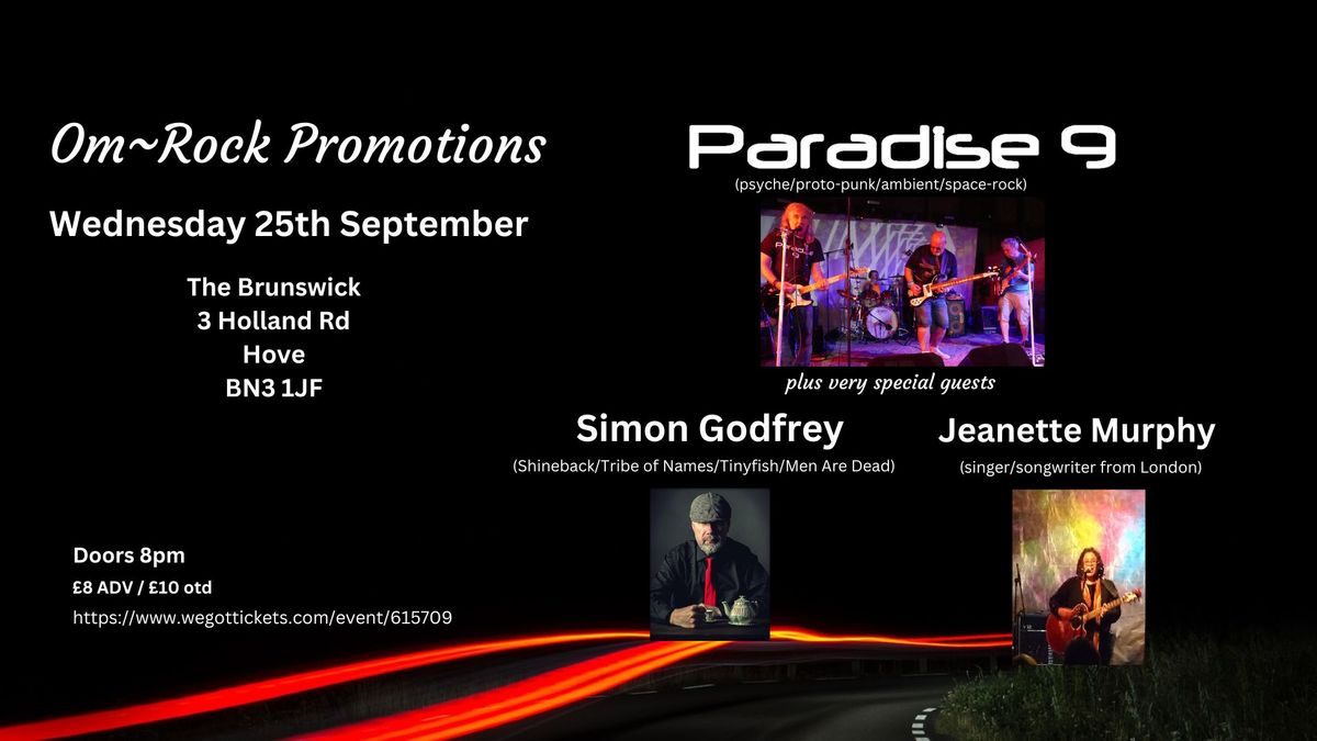 Om Rock Promotions presents Paradise 9 + Simon Godfrey + Jeanette Murphy  