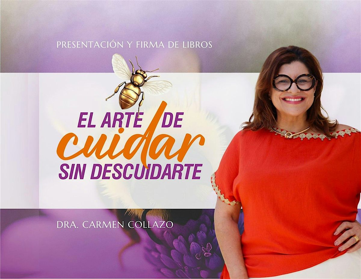 Presentaci\u00f3n oficial y firma del libro: "El arte de cuidar sin descuidarte"
