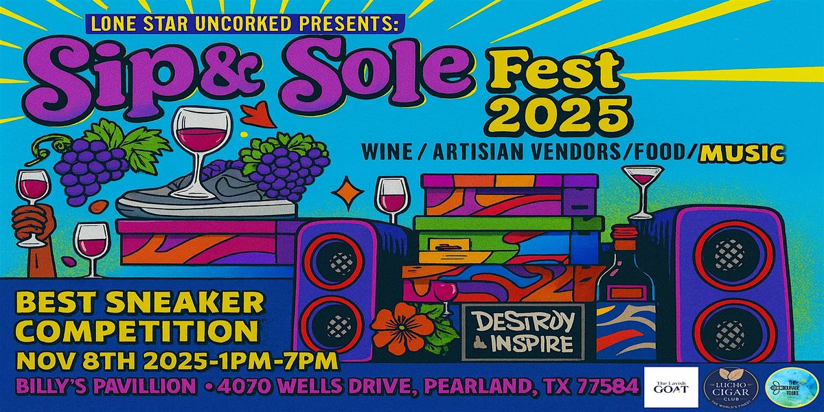 Sip & Sole Fest 2025 \u2013 Where Wine Meets Sneakers in Style!