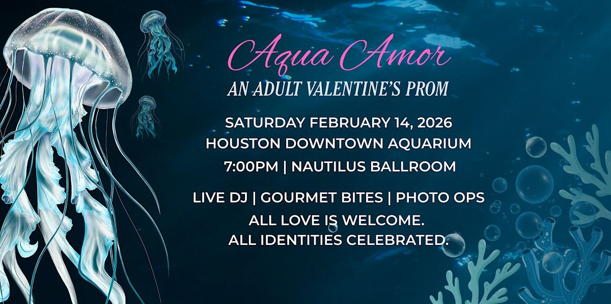 Aqua Amour ~ An Adult Valentine's Prom