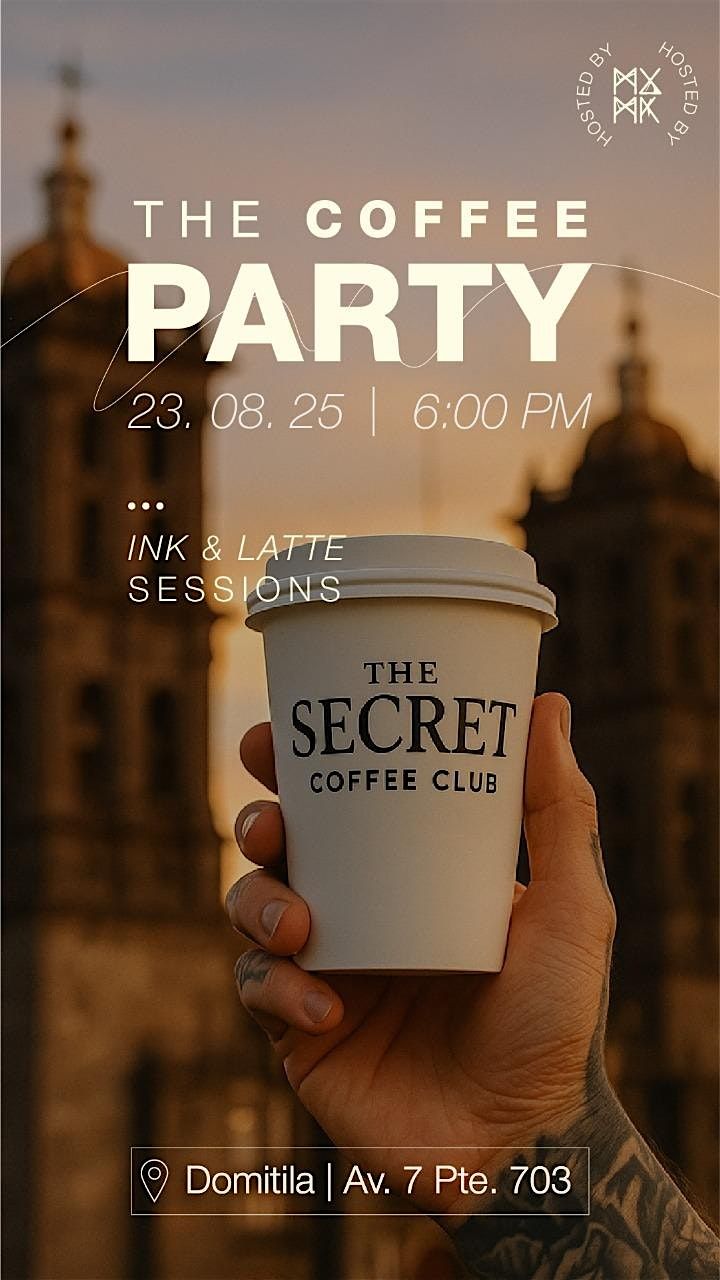Coffee Party: Ink & Latte Sessions