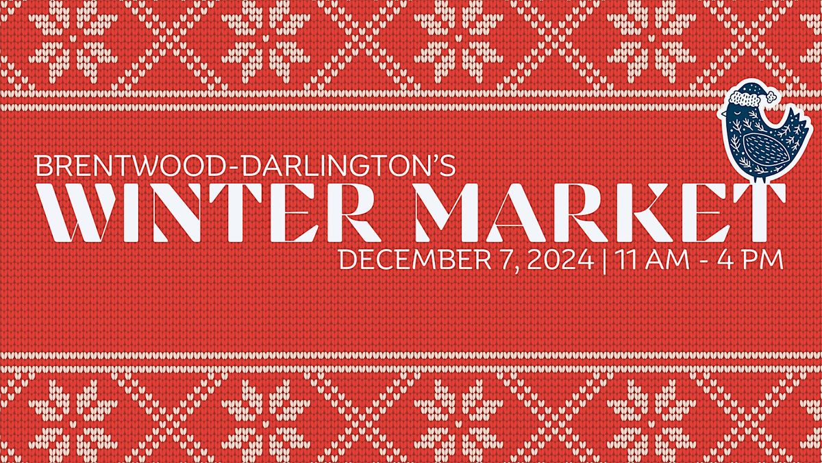 Brentwood Darlington Neighborhood Winter Artisan Market