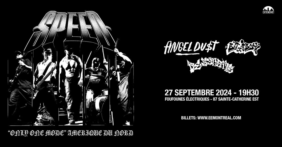 SPEED + Angel Du$t + Big Boy + Desecrate | Montr\u00e9al