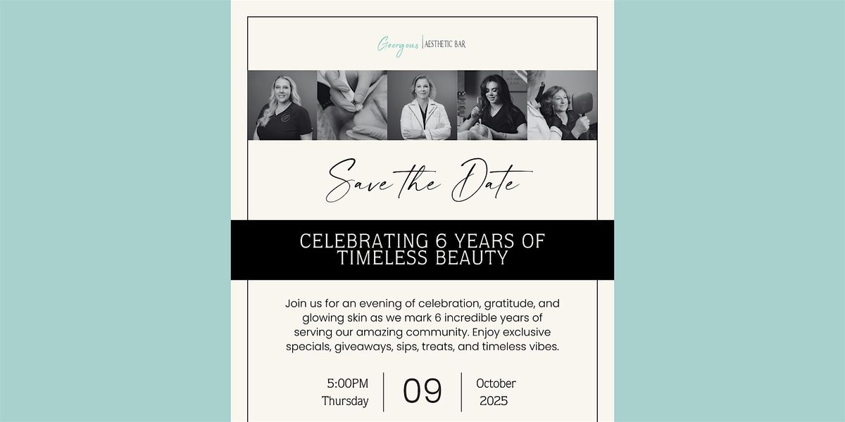 Celebrate 6 Years of Timeless Beauty with Georgous!