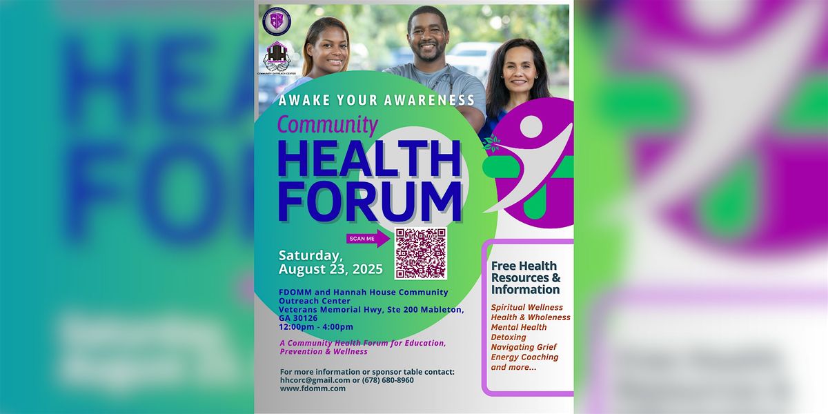 AWAKE YOUR AWARENESS COMMUNITY HEALTH FORUM