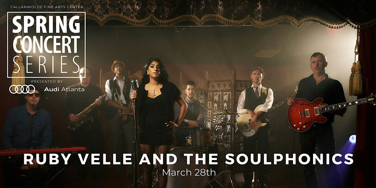 Ruby Velle and the Soulphonics \u2013 Spring Concert Series 2025