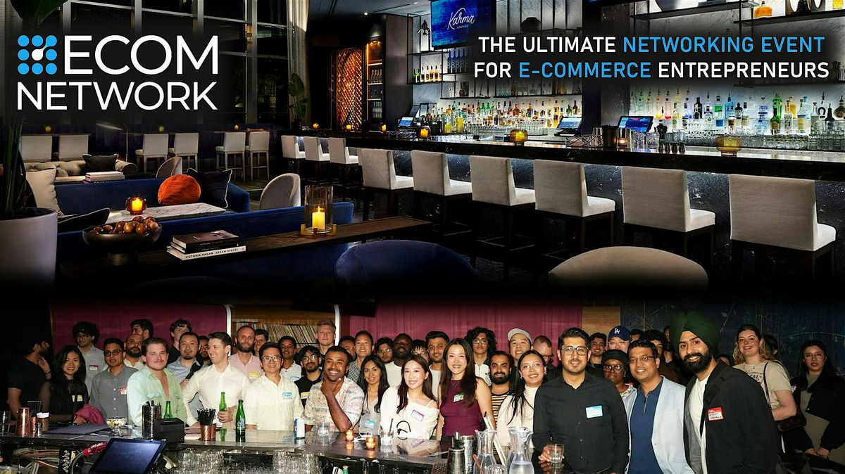 Vancouver Ecommerce Entrepreneurs \u2013 Networking Party & Holiday Social