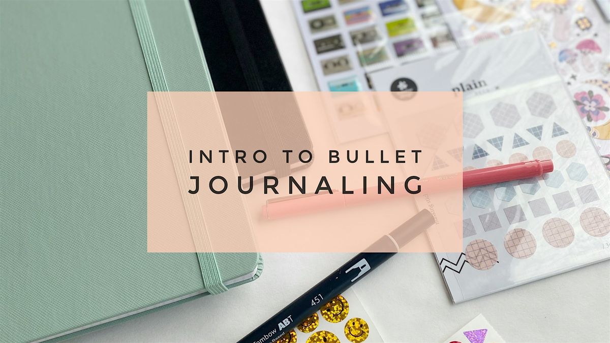 Intro to Bullet Journaling