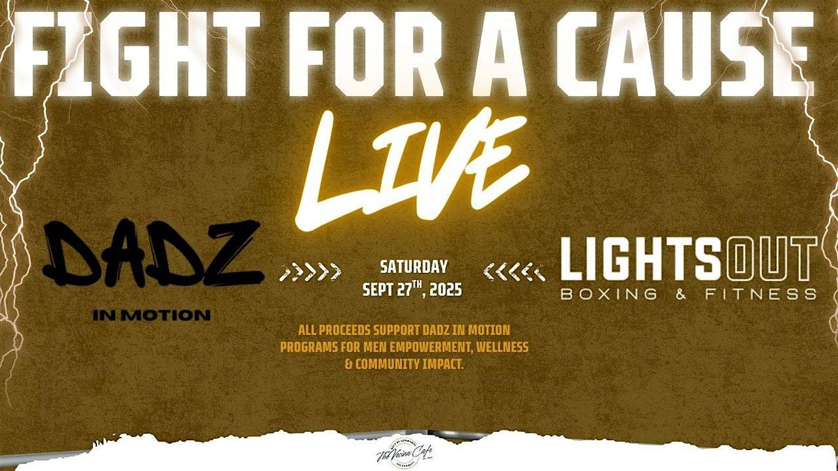 Fight for a Cause: Live Sparring Night | Dadz in Motion x Lights Out Boxing
