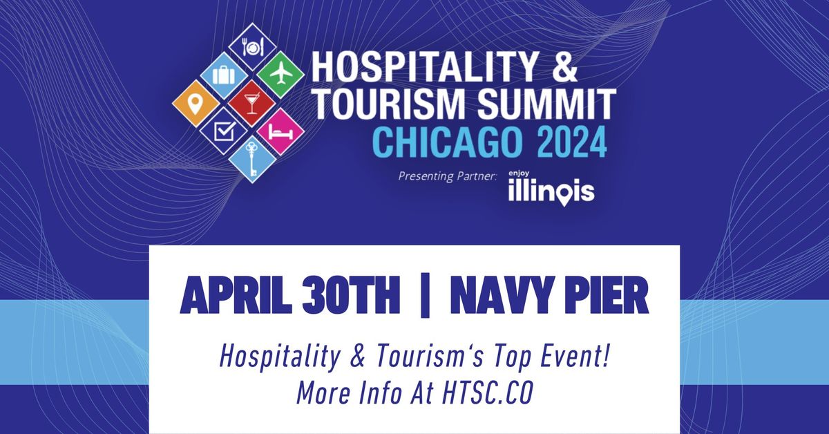 The Hospitality & Tourism Summit Chicago, presenting partner, Illinois Office of Tourism